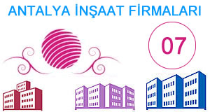 Antalya İnşaat Firmaları